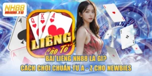Bài Liêng NH88 Là Gì? Cách Chơi Chuẩn Từ A - Z Cho Newbies