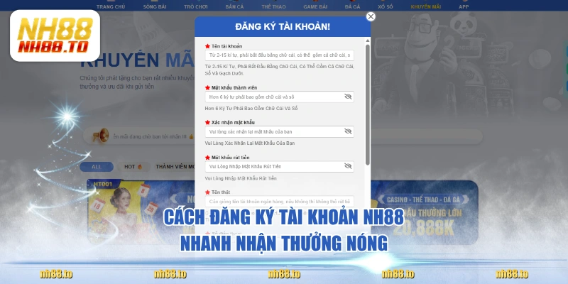 Cách đăng ký tài khoản NH88 nhanh nhận thưởng nóng