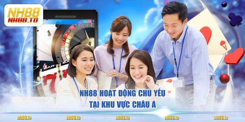 NH88 hoạt động chủ yếu tại khu vực Châu Á