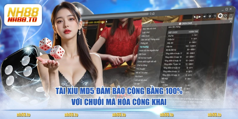 Tài Xỉu MD5 đảm bảo công bằng 100% với chuỗi mã hóa công khai
