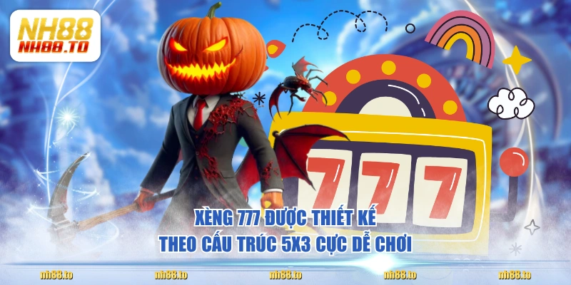 Xèng 777 được thiết kế theo cấu trúc 5x3 cực dễ chơi