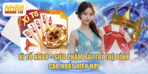 Xì Tố NH88 - Siêu Phẩm Bài Trí Tuệ Đỉnh Cao Nhất Hiện Nay